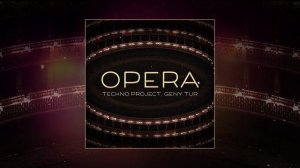 Techno Project, Geny Tur - Opera (Официальная премьера трека)