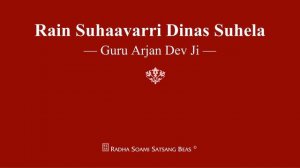 Rain Suhaavarri Dinas Suhela - Guru Arjan Dev Ji - RSSB Shabad