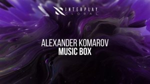 Alexander Komarov - Music Box