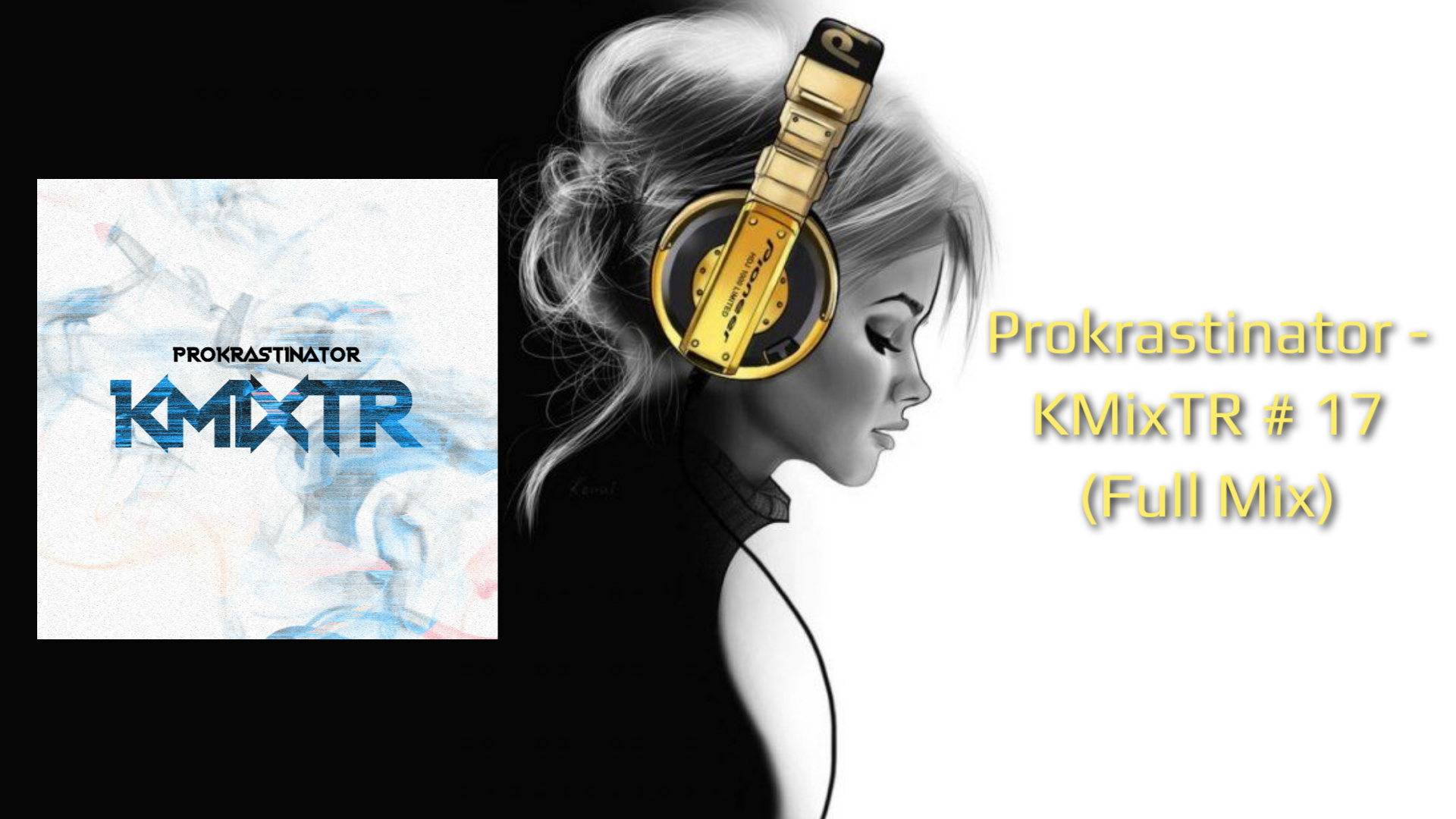 Prokrastinator - KMixTR # 17 (Full Mix)