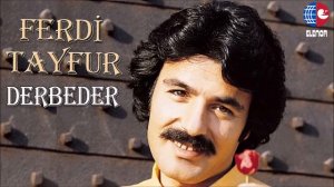 Ferdi Tayfur - Derbeder