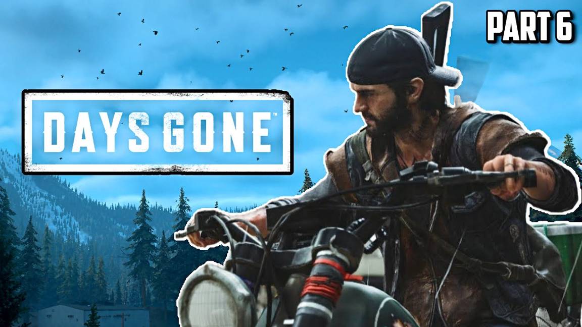 Прохождение Days Gone Жизнь После - Part 6