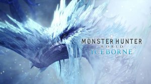 Monster Hunter World: Iceborne | Трейлер с Gamescom 2019