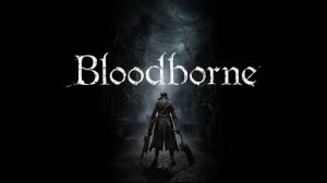 Bloodborne / Volt16 / Ps4