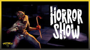 Выжившие VS Маньяк! Обзор игры Horror Show! Horror Show: онлайн-хоррор