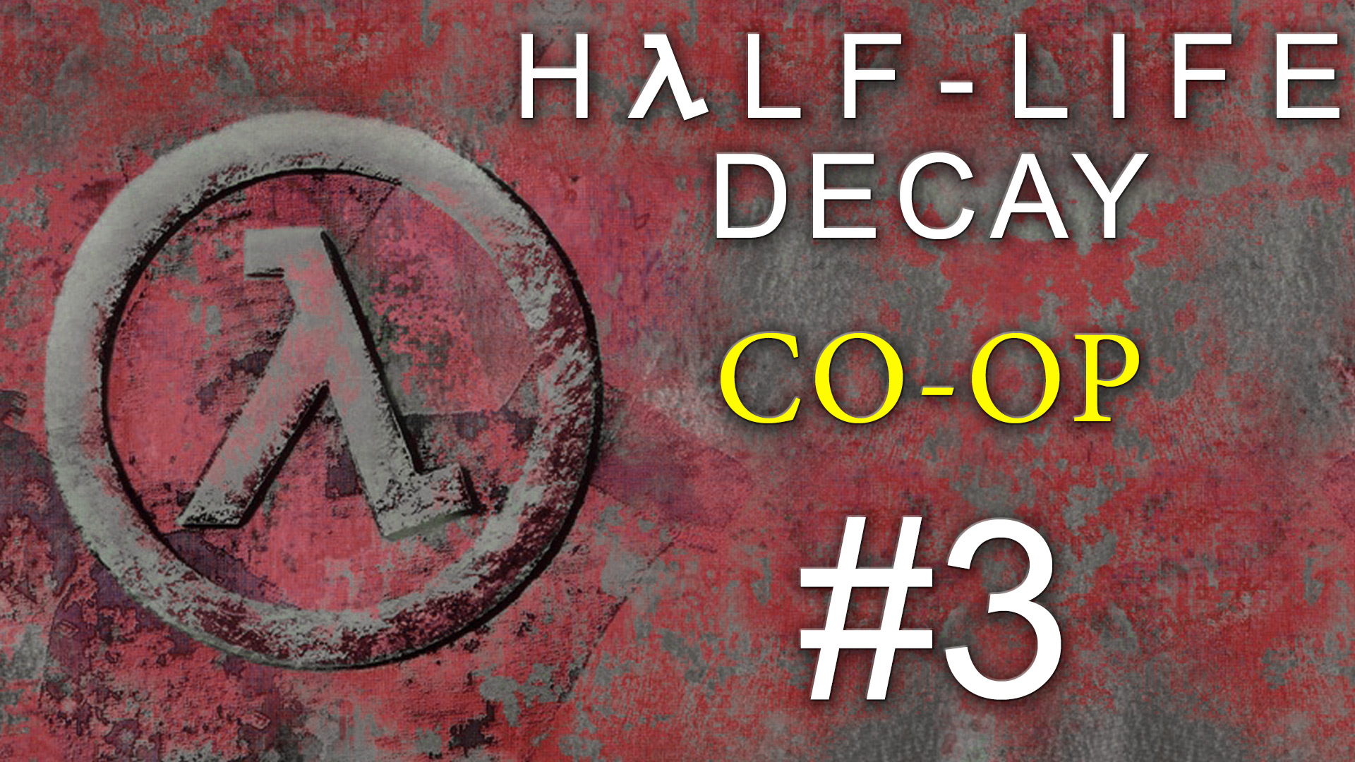 Half-Life: Decay - Кооператив - Прохождение игры на русском [#3] | PC (2016 г.)