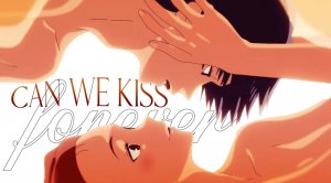 Can We Kiss Forever - AMV