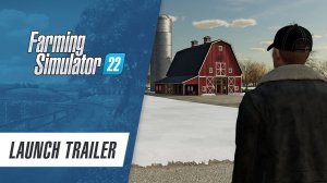 Farming Simulator 22 - Launch trailer