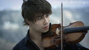 Alexander Rybak - Fairytale (Artist Remix)