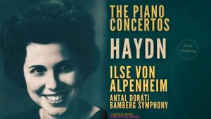 Haydn - The Piano Concertos New Mastering (Century's recording Ilse von Alpenheim, Antal Doráti)