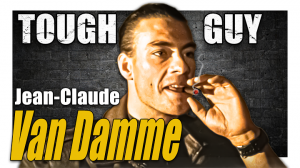 Jean-Claude Van Damme Tough Guy