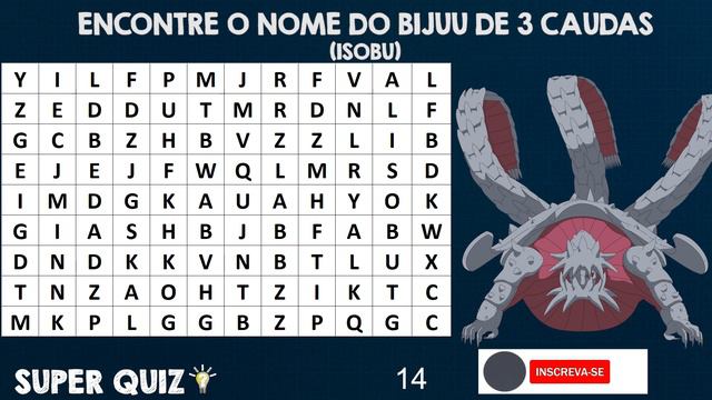 CAÇA-PALAVRAS BIJUUS DE NARUTO - ENCONTRE O NOME DA BIJUU - NARUTO SUPER QUIZ BIJUU смотреть онлайн