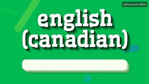 ENGLISH (CANADIAN) - HOW TO PRONOUNCE IT? #english (canadian)
