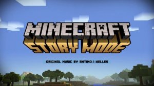 Redstone Baby [Minecraft: Story Mode 103 OST]