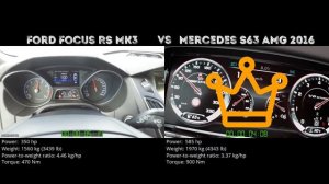 Ford Focus RS MK3 vs Mercedes S63 AMG 2016 // 0-100 km/h
