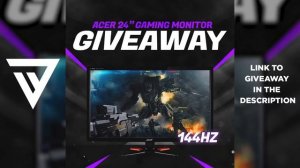 Acer 24” 144Hz Gaming Monitor Giveaway