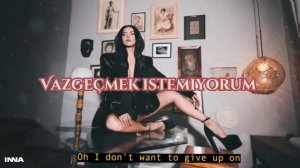 INNA - Don't Let Me Down (Türkçe Çeviri)