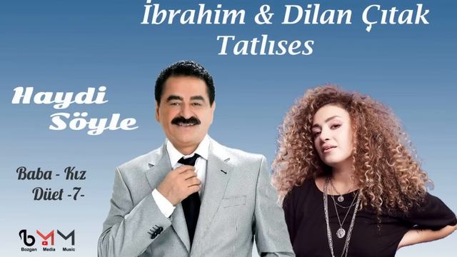 İbrahim & Dilan Tatlıses - Haydi Söyle (Duet Cover) смотреть онлайн