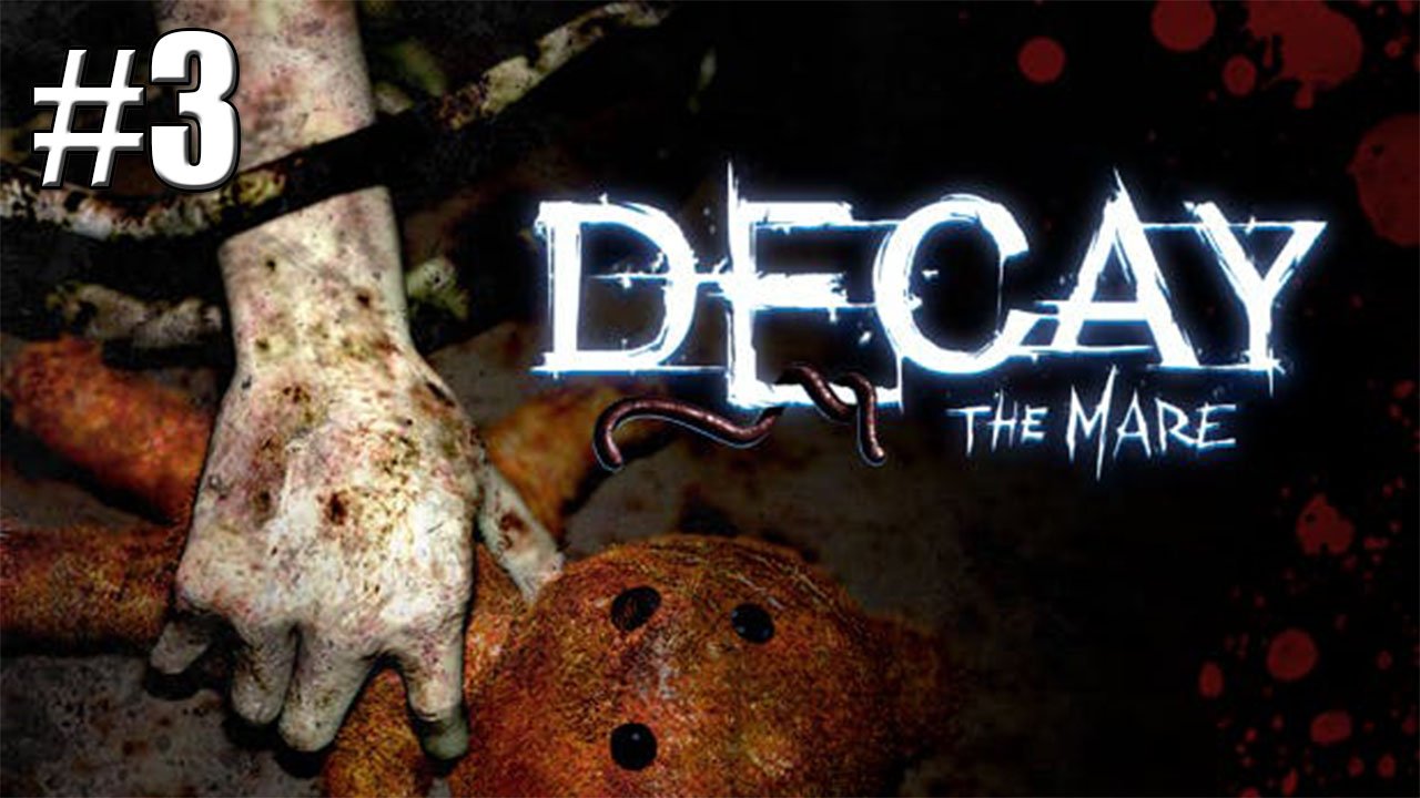 СНОВА ЗАГАДКИ►Decay   The Mare #3