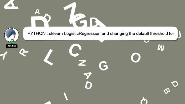 PYTHON : sklearn LogisticRegression and changing the default threshold for classification
