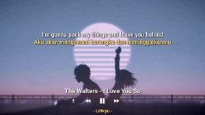 The Walters - I Love You So [1 HOUR] Lirik Terjemahan Indonesia