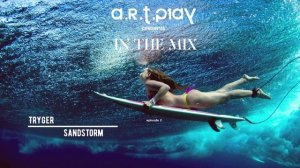 A.R.T.P1AY pres. IN THE MIX | Music podcast # 2 | Подкаст из новинок в мире электронной музыки #2 |