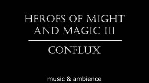 Heroes of might and magic III (Conflux) - Герои меча и магии III (Сопряжение ) Music & ambience
Musi