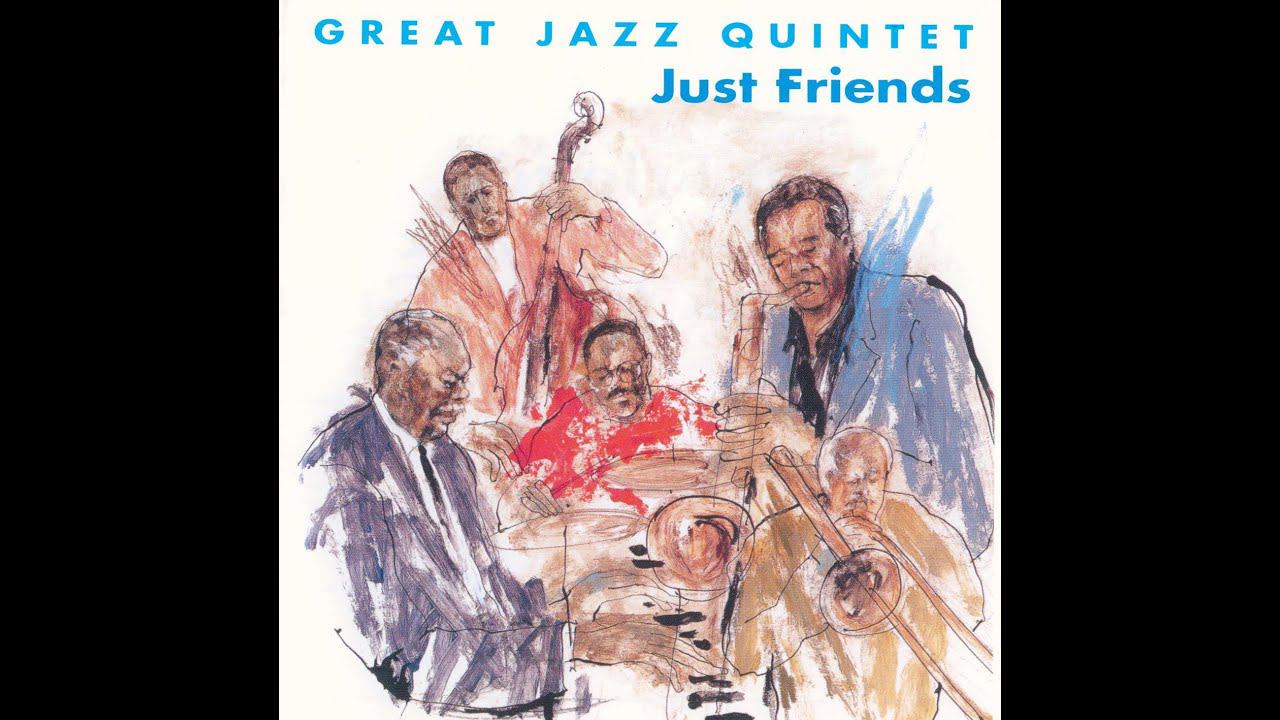 Satoru Oda & Hank Jones Great Jazz Quintet - Just Friends смотреть онлайн