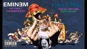 MARY J BLIGE FT EMINEM FAMILY AFFAIR / MY FAULT MUSHROOMS REMIX 2024