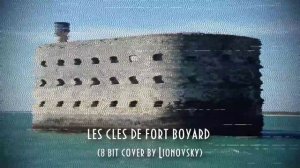 Lionovsky - Les Cles De Fort Boyard (8bit cover)