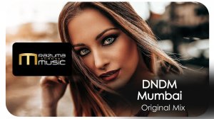 DNDM - Mumbai (Original Mix) | новинки музыки | новые треки #DNDM - #Mumbai #deepmusic #deephouse