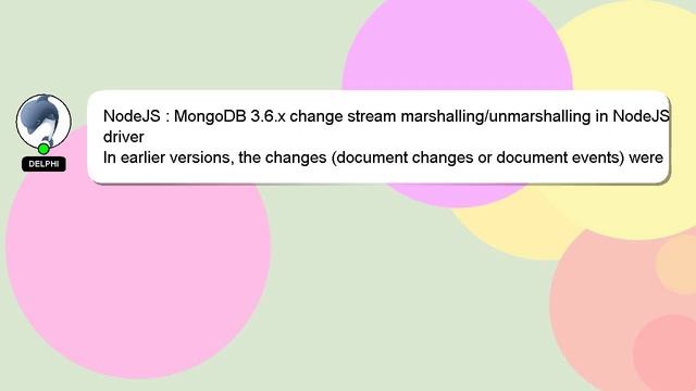 NodeJS : MongoDB 3.6.x change stream marshalling/unmarshalling in NodeJS driver смотреть онлайн