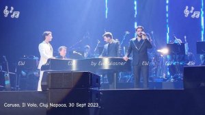 My video: 'Caruso', Il Volo, Cluj Napoca, Romania, 30 September 2023