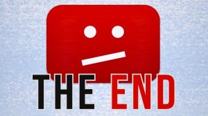 YOUTUBE | THE END