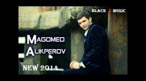 Магомед Аликперов - Твоя Улыбка (New Music 2014)