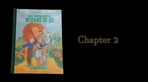 The Wonderful Wizard of OZ Chapter  2