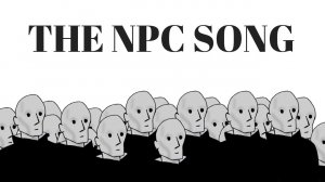 The NPC Theme Song ft. Duophonics