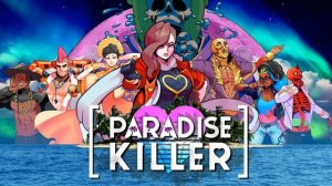 Paradise Killer OST: Welcome