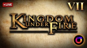 Kingdom Under Fire: #7.