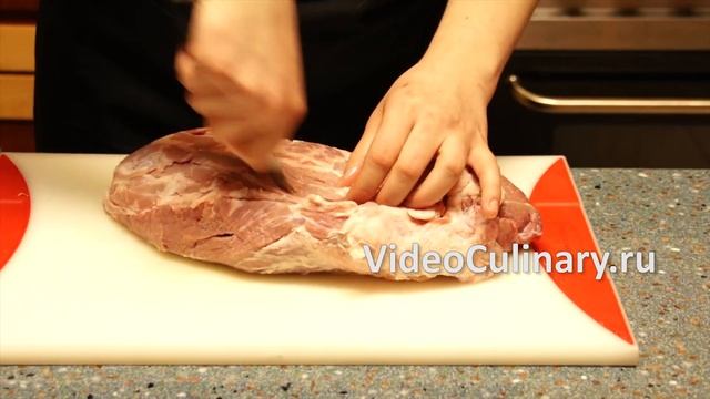 Рецепт - Буженина от http://www.videoculinary.ru/recipe/bujenina-sheya/