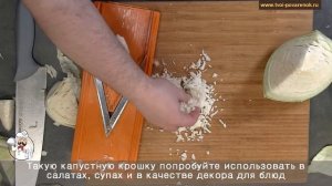 Как правильно резать капусту, нарезка капусты крошкой