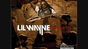 Lil Wayne- One Way Trip ft. Kevin Rudolf & Travis Barker (Off Rebirth)