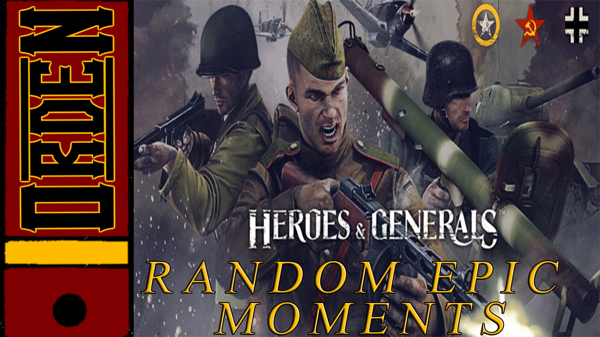 Heroes and Generals| Random Epic Moments №6