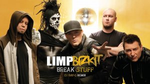 Limp Bizkit - Break Stuff (Dj ray-g remix)