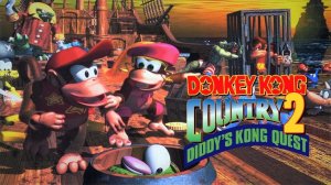 Donkey Kong Country 2_ Diddy's Kong Quest  -Полное прохождение 102%