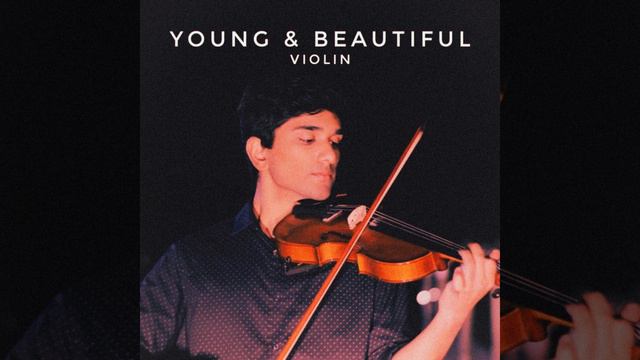 Young And Beautiful (Violin)