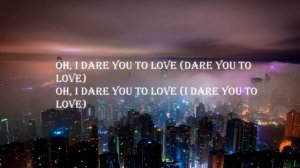 Kelly Clarkson – I Dare You (Lyrics)