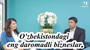 O'zbekistonda eng daromadli bizneslar. || Muhammadali Eshonqulov