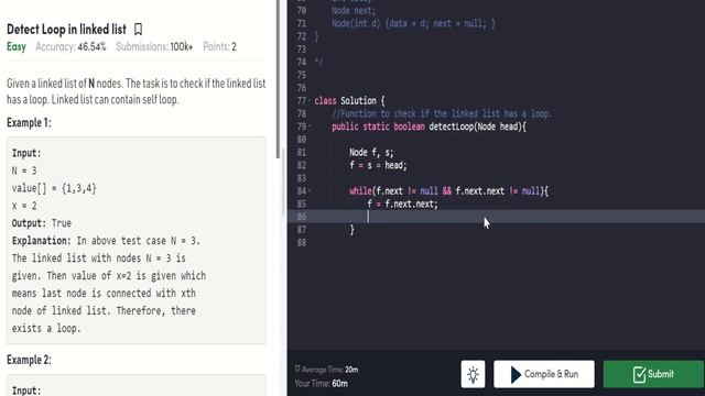 Detect Loop in linked list - Expected Time Complexity : O(N) - Using Single Loop