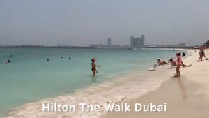 HILTON THE WALK DUBAI review/ LOBBY, POOL, BEACH Review/ Jumeirah Beach Residence